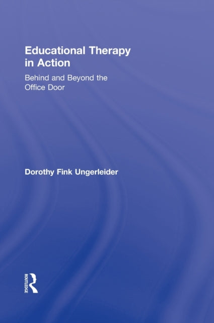 Book cover of: Educational Therapy in Action. By: Dorothy Fink Ungerleider