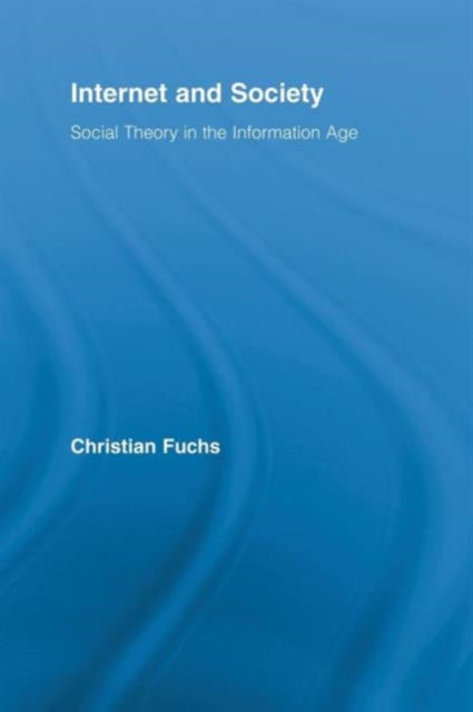 Book cover of: Internet and Society. By: Christian Fuchs