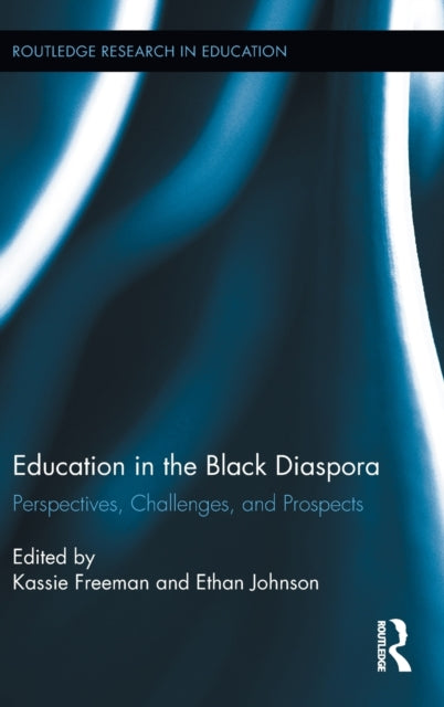 Book cover of: Education in the Black Diaspora. By: Kassie Freeman