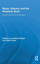 Book cover of: Music, Science, and the Rhythmic Brain. By: Jonathan Berger