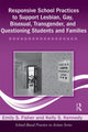 Book cover of: Responsive School Practices to Support Lesbian, Gay, Bisexual, Transgender, and Questioning Students and Families. By: Emily S. Fisher