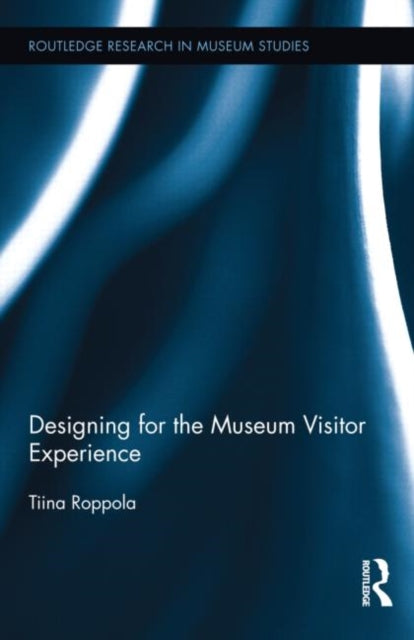 Book cover of: Designing for the Museum Visitor Experience