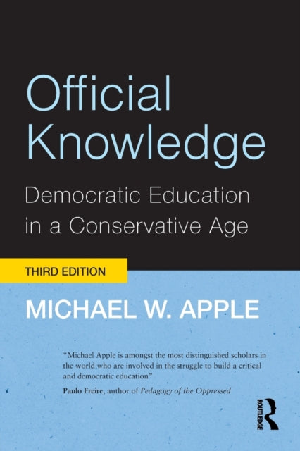 Book cover of: Official Knowledge. By: Michael W. Apple