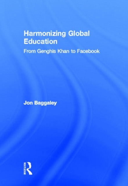 Book cover of: Harmonizing Global Education. By: Jon Baggaley