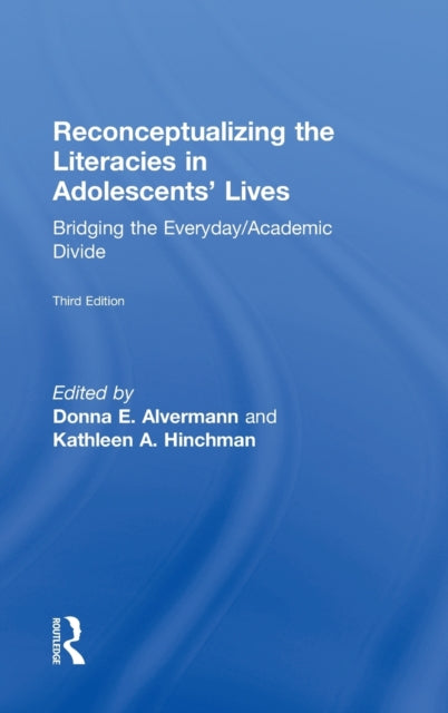 Book cover of: Reconceptualizing the Literacies in Adolescents' Lives. By: Donna E. Alvermann