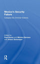Book cover of: Mexico's Security Failure. By: Paul Kenny