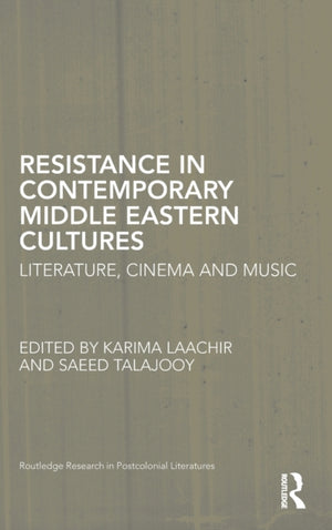 Resistance in Contemporary Middle Eastern Cultures