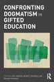 Book cover of: Confronting Dogmatism in Gifted Education. By: Donald Ambrose