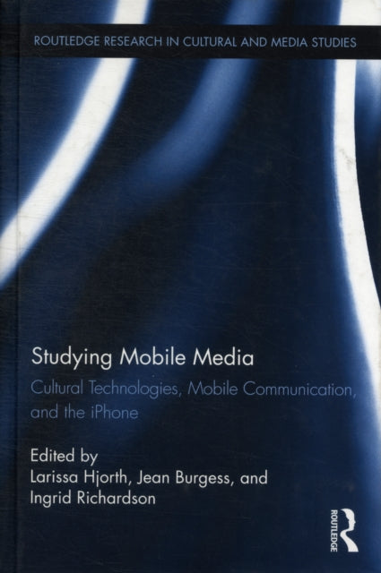 Book cover of: Studying Mobile Media. By: Larissa Hjorth