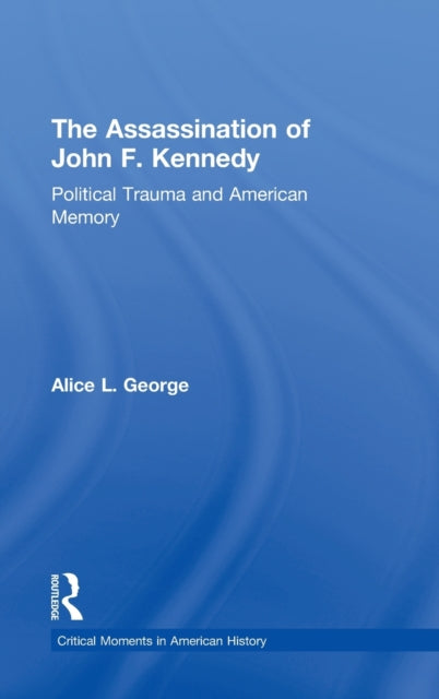 Book cover of: Assassination of John F. Kennedy. By: Alice L. George