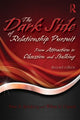 Book cover of: Dark Side of Relationship Pursuit. By: William R. Cupach