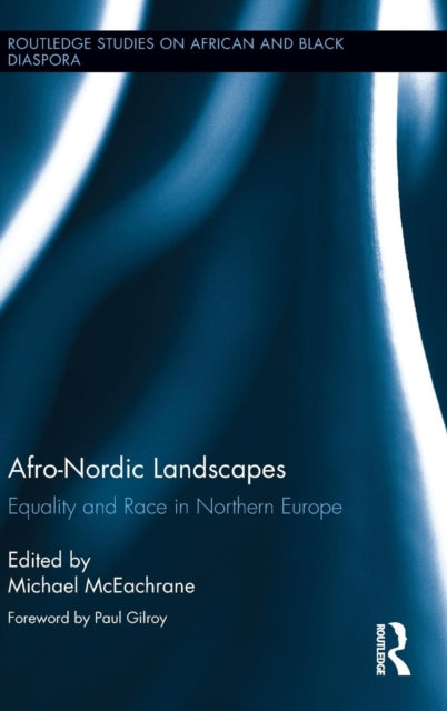Book cover of: Afro-Nordic Landscapes. By: Michael McEachrane