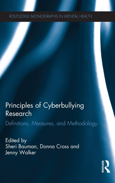 Book cover of: Principles of Cyberbullying Research. By: Sheri Bauman