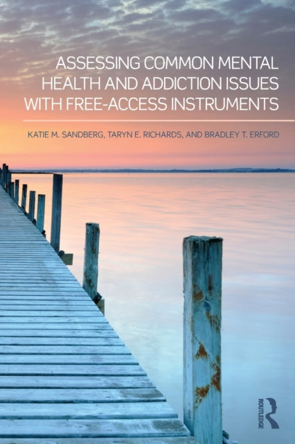 Book cover of: Assessing Common Mental Health and Addiction Issues With Free-Access Instruments