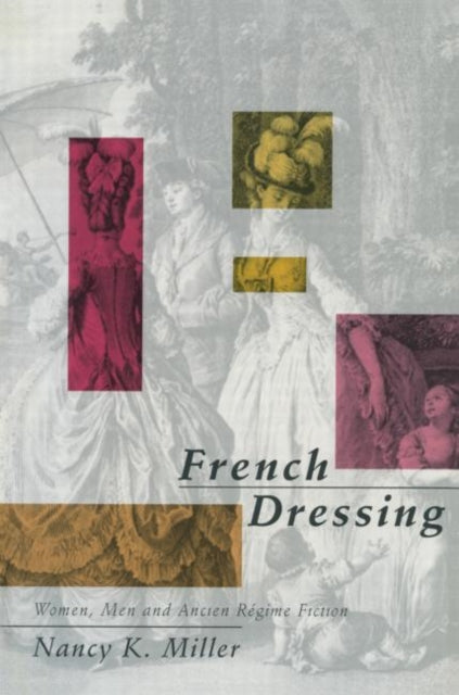 Book cover of: French Dressing. By: Nancy K. Miller