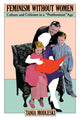 Book cover of: Feminism Without Women