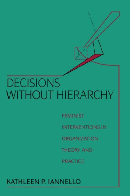 Book cover of: Decisions Without Hierarchy