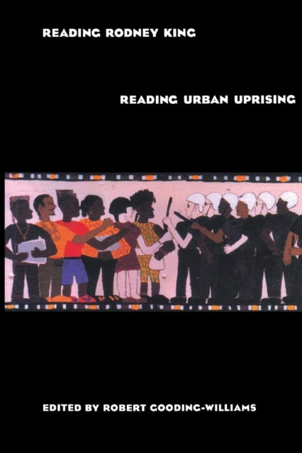 Book cover of: Reading Rodney King/Reading Urban Uprising