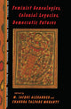 Book cover of: Feminist Genealogies, Colonial Legacies, Democratic Futures