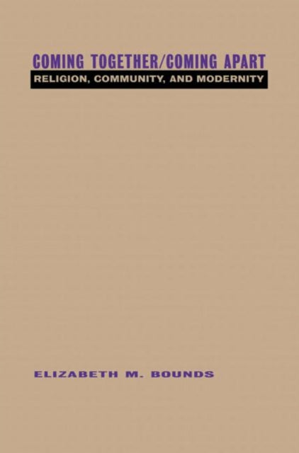 Book cover of: Coming Together/Coming Apart