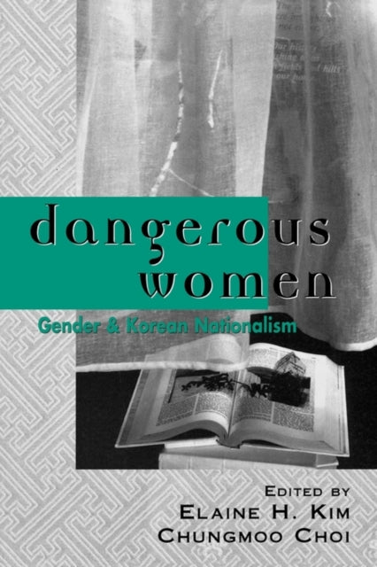 Book cover of: Dangerous Women. By: Elaine H. Kim