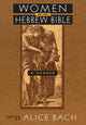 Book cover of: Women in the Hebrew Bible. By: Alice Bach