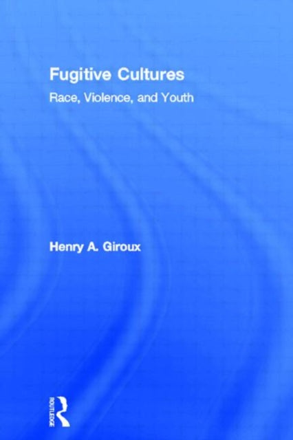 Book cover of: Fugitive Cultures