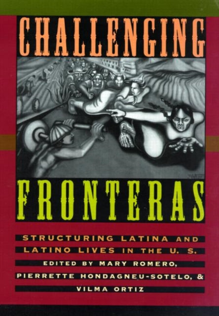 Book cover of: Challenging Fronteras. By: Mary Romero