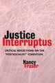 Book cover of: Justice Interruptus. By: Nancy Fraser