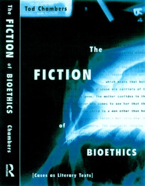 Book cover of: Fiction of Bioethics