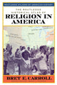 Book cover of: Routledge Historical Atlas of Religion in America. By: Brett E. Carroll