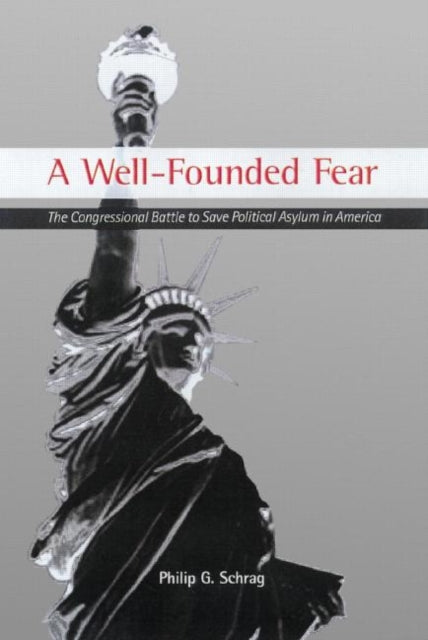 Book cover of: Well-Founded Fear. By: Philip G. Schrag