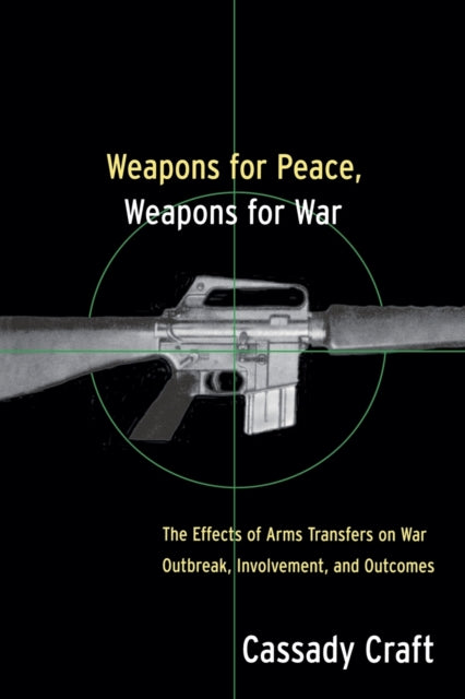 Book cover of: Weapons for Peace, Weapons for War