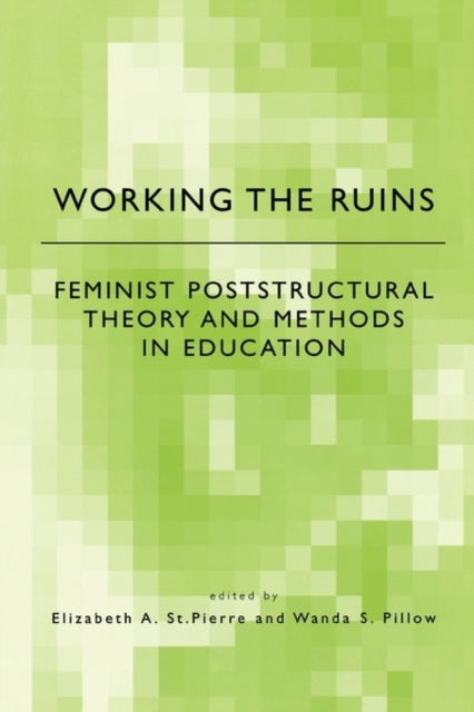 Book cover of: Working the Ruins. By: E. St. Pierre