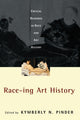 Book cover of: Race-ing Art History. By: K. Pinder