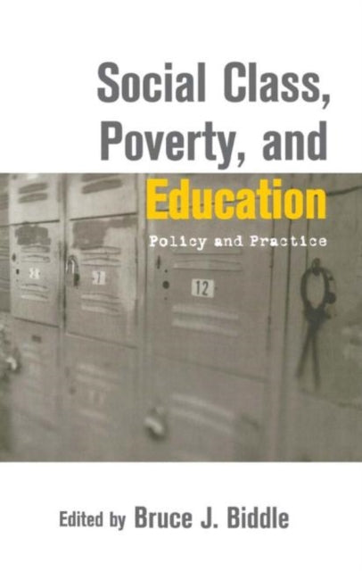 Book cover of: Social Class, Poverty and Education. By: Bruce J. Biddle