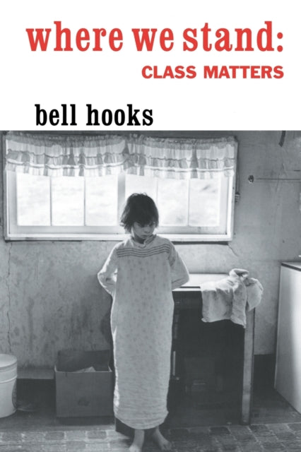 Book cover of: Where We Stand. By: Bell Hooks