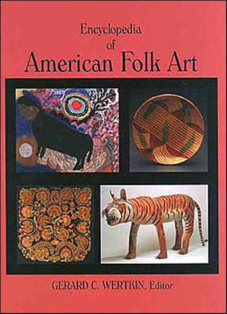 Book cover of: Encyclopedia of American Folk Art