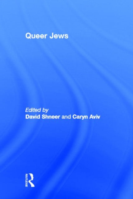 Book cover of: Queer Jews. By: David Shneer