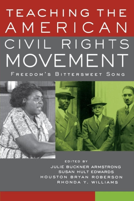 Book cover of: Teaching the American Civil Rights Movement. By: J. Armstrong