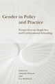 Book cover of: Gender in Policy and Practice. By: Amanda Datnow