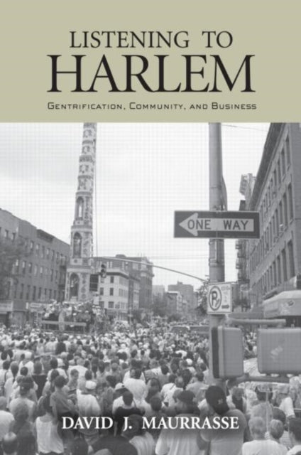 Book cover of: Listening to Harlem. By: David J. Maurrasse, David Maurrasse
