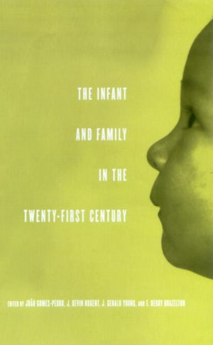 Infant and Family in the Twenty-First Century