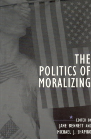 Politics of Moralizing