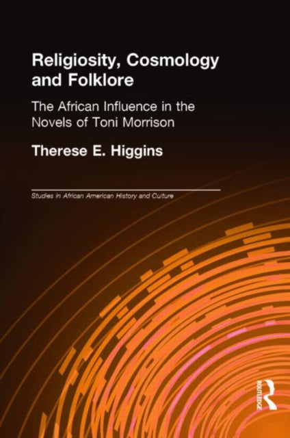 Book cover of: Religiosity, Cosmology and Folklore. By: Therese Higgins