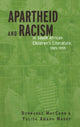Book cover of: Apartheid and Racism in South African Children's Literature 1985-1995