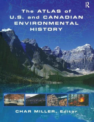 Atlas of U.S. and Canadian Environmental History