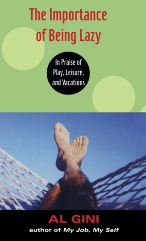 Importance of Being Lazy