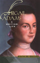 Book cover of: Abigail Adams. By: Edith B. Gelles