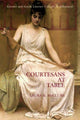 Book cover of: Courtesans at Table